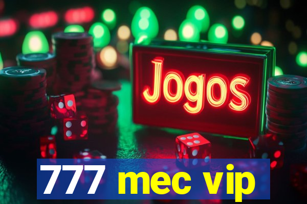 777 mec vip